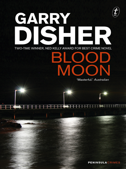 Title details for Blood Moon by Garry Disher - Wait list